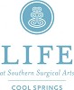 LIFE at Southern Surgical Arts Cool Springs